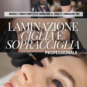 LAMINAZIONE CIGLIA E SOPRACCIGLIA PROFESSIONALE: LAMI EXPERT